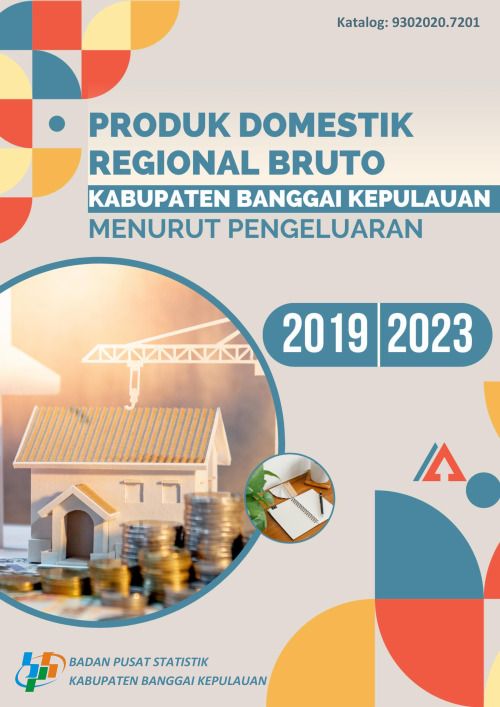 Produk Domestik Regional Bruto Menurut Pengeluaran Kabupaten Banggai Kepulauan Tahun 2019-2023